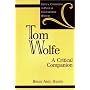 Tom Wolfe: A Critical Companion (Critical Companions to Popular Contemporary Writers)