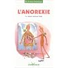 L'Anorexie : Le Miroir int�rieur bris�
