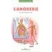 L'Anorexie : Le Miroir int�rieur bris�