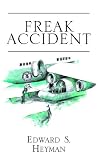 Freak Accident