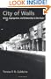 City of Walls: Crime, Segregation, and Citizenship in S�o Paulo
