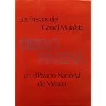 Los Frescos del Genial Muralista DIEGO RIVERA en el Palacio Nacional de Mexico (Bilingual Book in Folder with 16 Full-Color Plates) book cover