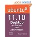 Ubuntu 11.10 Desktop: Applications and Administration