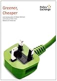 Greener, cheaper