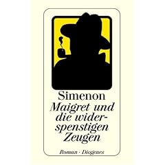 Maigret und die widerspenstigen Zeugen.