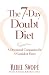 7-Day Doubt Diet, The