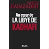 Au coeur de la Libye de Kadhafi