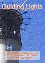 Guiding Lights: The lighthouses, lightvessel, and buoys of the West of Cornwall and the Isles of Scilly [DVD]