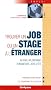 Trouver un job ou un stage � l'�tranger