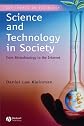 Science and Technology in Society: From Biotechnology to the Internet (Key Themes in Sociology)