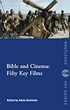 Bible and cinema : fifty key films