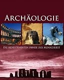 Arch&auml;ologie: Die bedeutensten Funde der Menschheit - Kate Santon
