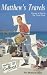 Matthew's Travels by Matthew Collins ISBN 0952855313
