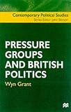 Pressure Groups and British Politics 