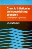 Chronic Inflation in an Industrializing Economy: The Brazilian Experience