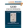 God Encountered: Understanding the Christian Faith (Vol. 1; Second Revised Edition)