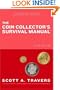 The Coin Collector's Survival Manual
