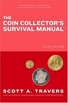 The Coin Collector's Survival Manual