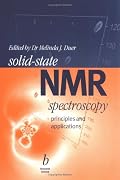 Solid State NMR Spectroscopy: Principles and Applications