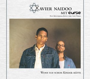 Xavier Naidoo - Wenn Ich Schon Kinder Hätte - Zortam Music