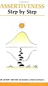 Assertiveness Step by Step (Overcoming Common Problems) (Overcoming Common Problems) (Overcoming Common Problems)