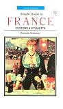 France: Customs and Etiquette (Simple guides)