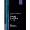 The New Oxford History of Music: Volume V: Opera and Church Music 1630-1750