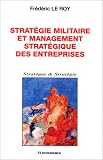 Strat�gie militaire et management strat�gique des entreprises