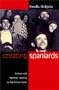 Creating Spaniards: Culture and National Identity in Republican Spain
