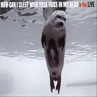 How Can I Sleep with Your Voice in My Head by A-Ha