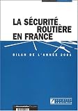 Revue La Documentation Française  / La sécurité routière en France. Bilan de l'année 2001