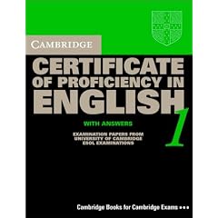 Cambridge Certificate of Proficiency in English 1 Student's Book with Answers: Examination papers from the University of Cambridge Local Examinations Syndicate: ... Examinations Syndicate (CPE Practice Tests)