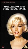 Marilyn Monroe: The Final Days [2001]