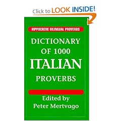 Dictionary of 1000 Italian Proverbs: With English Equivalents (Hippocrene Bilingual Proverbs)