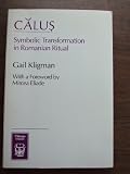 Călus̡ : symbolic transformation in Romanian ritual