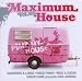 Maximum House-Maximum House, Vol. 1