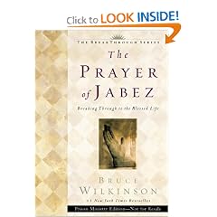 The Prayer of Jabez: Breaking Through to the Blessed Life (Breakthrough (Multnomah Paperback))