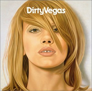 Dirty Vegas - Days Go By (Album Version) Lyrics - Zortam Music