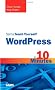Sams Teach Yourself WordPress in 10 Minutes (Sams Teach Yourself...in 10 Minutes)