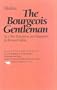 The Bourgeois Gentleman (Plays for Performance Series)