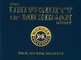 The University of Michigan Story: Hail To The Victors