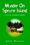 Murder On Spruce Island: a Louis B. Davenport mystery