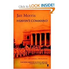 Heaven's Command: An Imperial Progress (Pax Britannica)