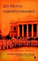 Heaven's Command: An Imperial Progress (Pax Britannica)