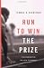 Run to Win the Prize: Perseverance in the New Testament