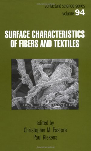 Surface Characteristics of Fibers and Textiles (Surfactant Science) under Surface Chemistry in The Books Store
