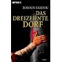 Das dreizehnte Dorf: Roman