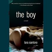 The Boy: A Novel | [Lara Santoro]