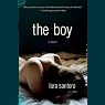 The Boy: A Novel