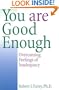 You Are Good Enough: Overcoming Feelings of Inadequacy